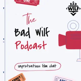 Bad Wilf Podcast